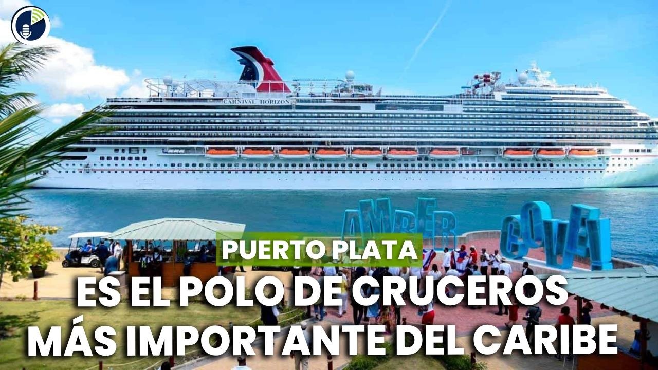 Puerto Plata es el polo de cruceros más importante del Caribe