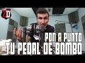 Pon a punto tu pedal de BOMBO - Clases de Batería