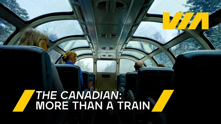 The Canadian: More Than A Train | VIA Rail