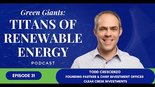 Episode 30: Todd Crescenzo on Scaling Clean Tech & Sustainable Investments