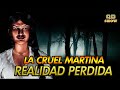 La Cruel Martina - Realidad Perdida