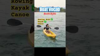 🛶 Types of Boat! Rowing Boat 🚣 Kayak 🚣‍♂️ Canoe 🚣🏽‍♂️ Vocabulary! #rowingboat #kayak #canoe Details