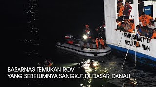 Berhasil !!! Basarnas temukan ROV yang sebelumnya tersangkut