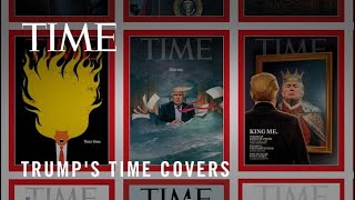 Donald Trump And The Time Cover: A Visual History