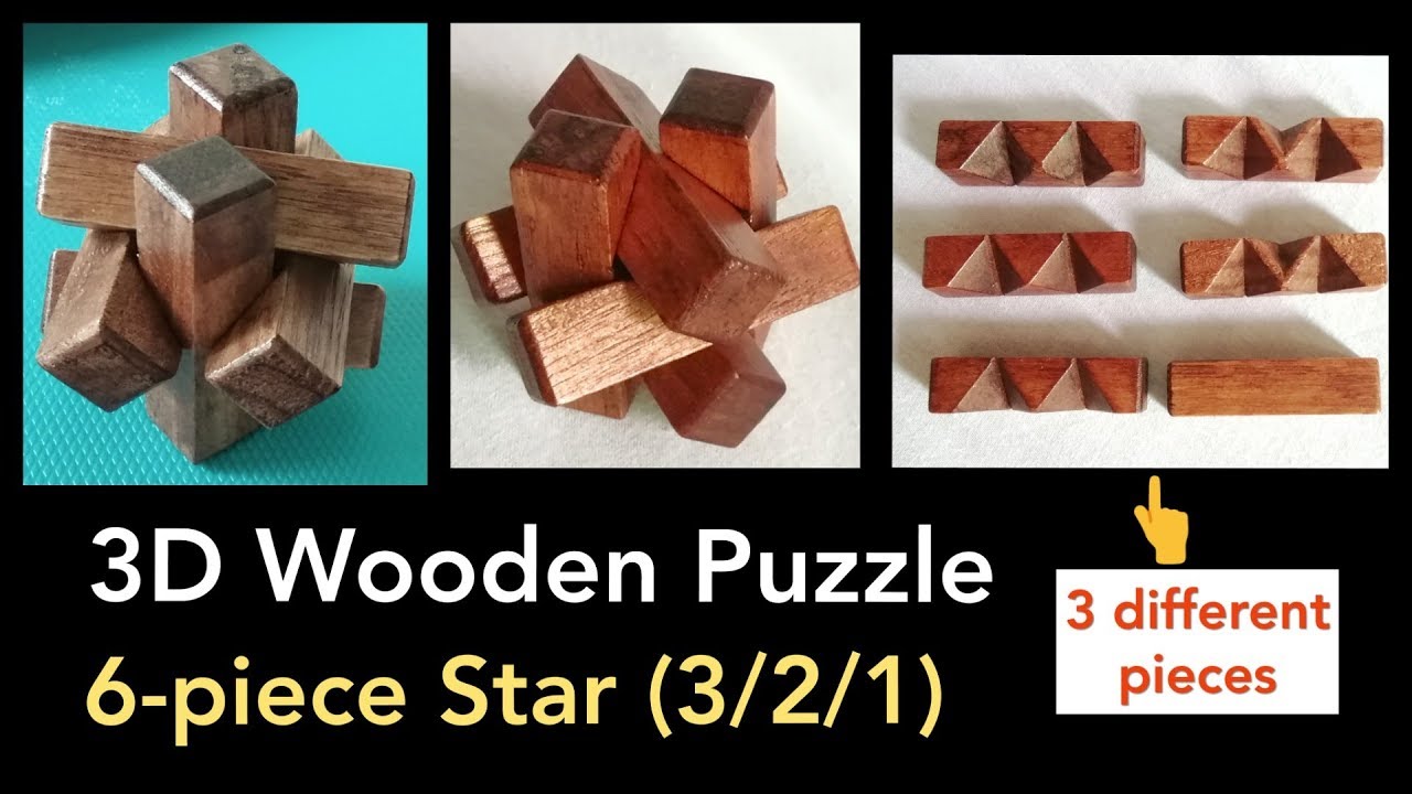6 Piece Wooden Puzzle Star with 3 Different Pieces Solution With 6 Piece Wooden Puzzle Star with 3 Different Pieces Solution With