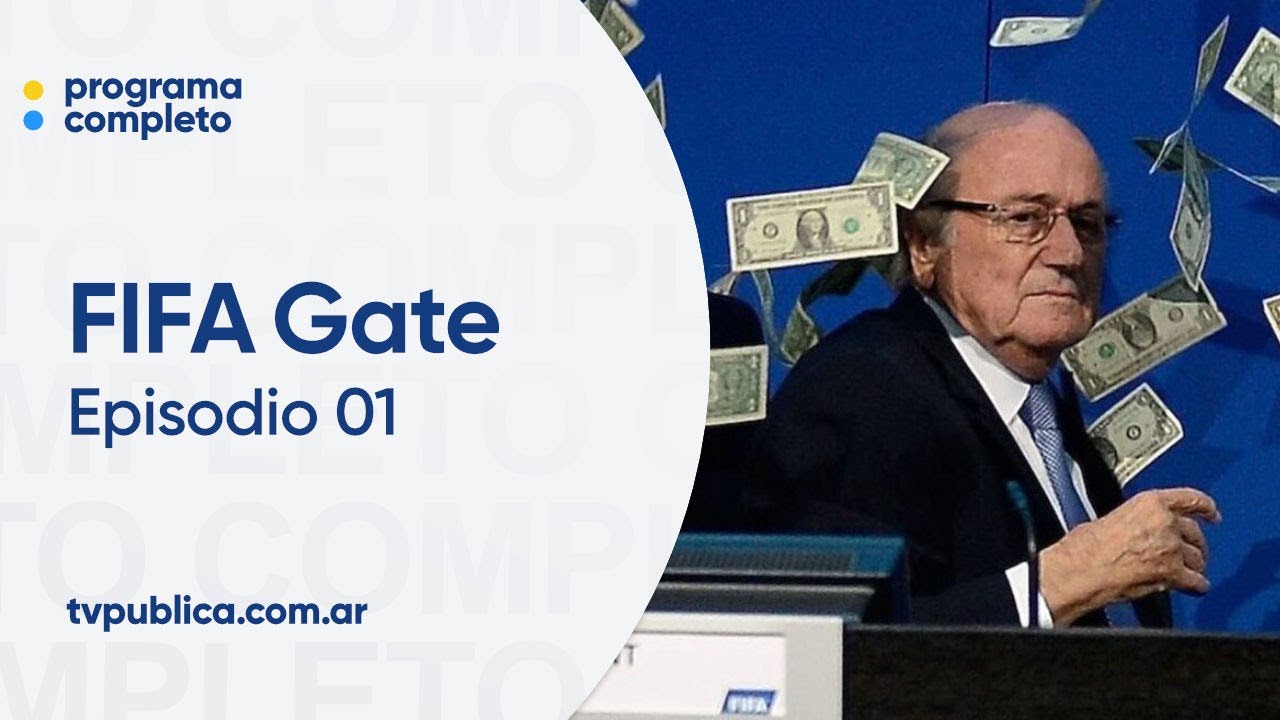 Episodio 01: El Inicio del Fin - FIFA Gate, por el Bien del Fútbol