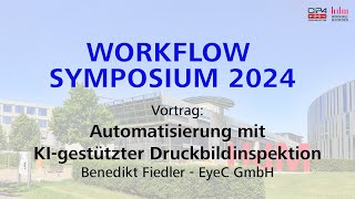 Workflow Symposium 2024-Automatisierung in der Druckproduktion mit KI-gestützter Druckbildinspektion