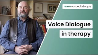 Voice Dialogue in Therapy | Learn Voice Dialogue