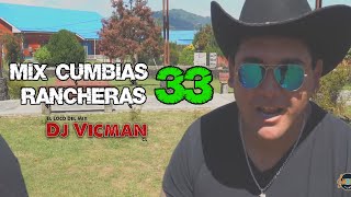 Mix Cumbias Rancheras 33 - Dj Vicman Chile