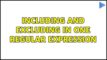 Including and excluding in one regular expression