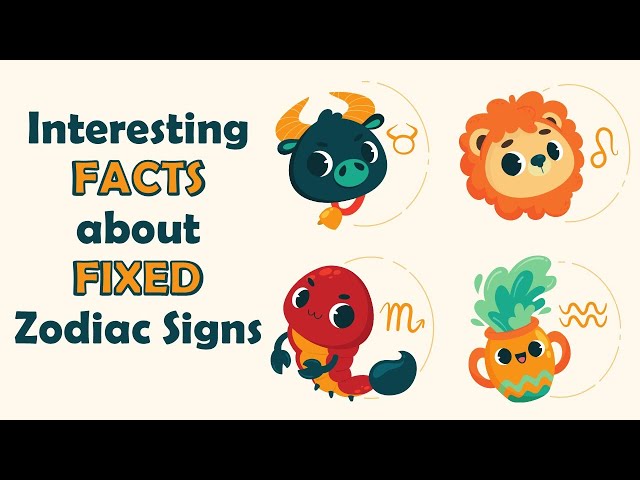 Interesting Facts about Fixed Zodiac Signs | Zodiac Talks class=