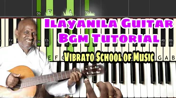 Ilayanila | Guitar Bgm | Tutorial | Vibrato School of Music
