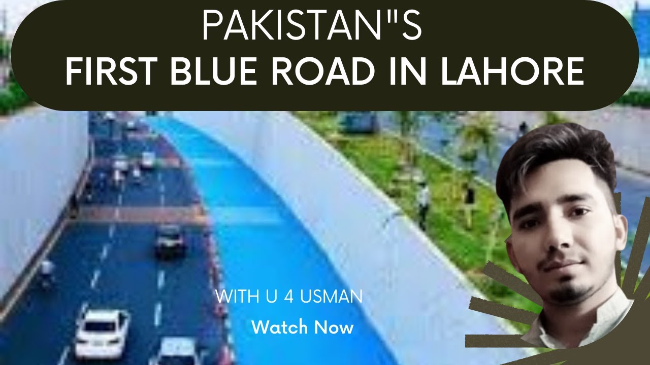 Pakistan"s 1st Blue RoadLahore Blue RoadU 4 Usman vlogs. YouTube