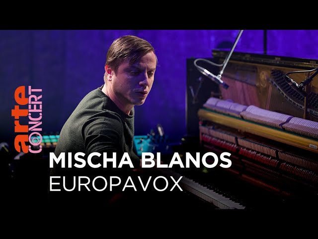 Mischa Blanos - Europavox - @arteconcert