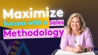 How to Invest in a Sales Methodology