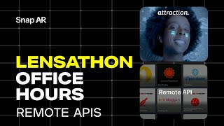 Snap AR Lensathon Office Hours: Remote APIs screenshot 4