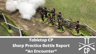 Tabletop CP: Sharp Practice Battle report- An Encounter