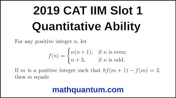 Question 09 2019 CAT IIM Quantitative Ability Slot 1 For any positive integer n, let f(n) =