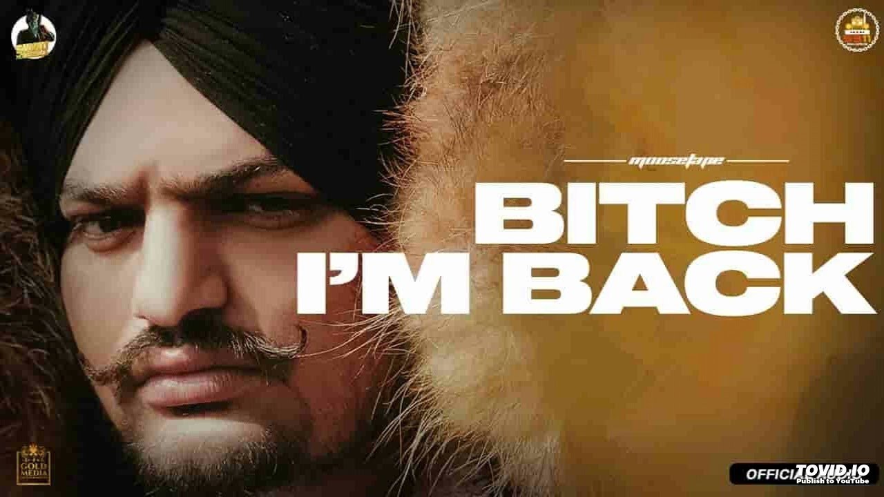 Guarda Bitch I'm Back (Official Video) - Sidhu Moose Wala | Moosetape su YouTube Guarda Bitch I'm Back (Official Video) - Sidhu Moose Wala | Moosetape su YouTube