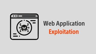 Web Application Exploitation