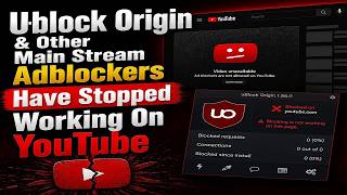 Ublock Origin & Other Mainstream Adblockers Have Stopped Working On YouTube #ublockorigin