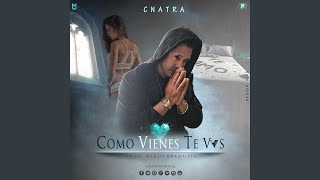 Video thumbnail of "CNatra - Como Vienes Te Vas"