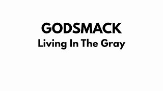 Godsmack - Living in the Gray (Lyric Video)