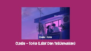 Claire - Sofia (Tiktok slow version) [Lirik dan terjemahan] STATUS WA