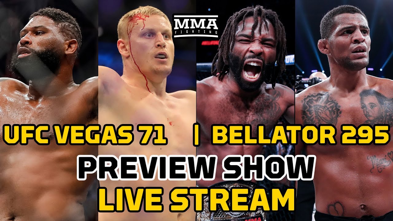 UFC Vegas 71 and Bellator 295 Preview Show Does Bellator Have the Best MMA Fight Of the Weekend?