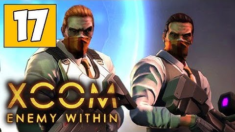 XCOM Enemy Within Часть 17 ● Террористы EXALT