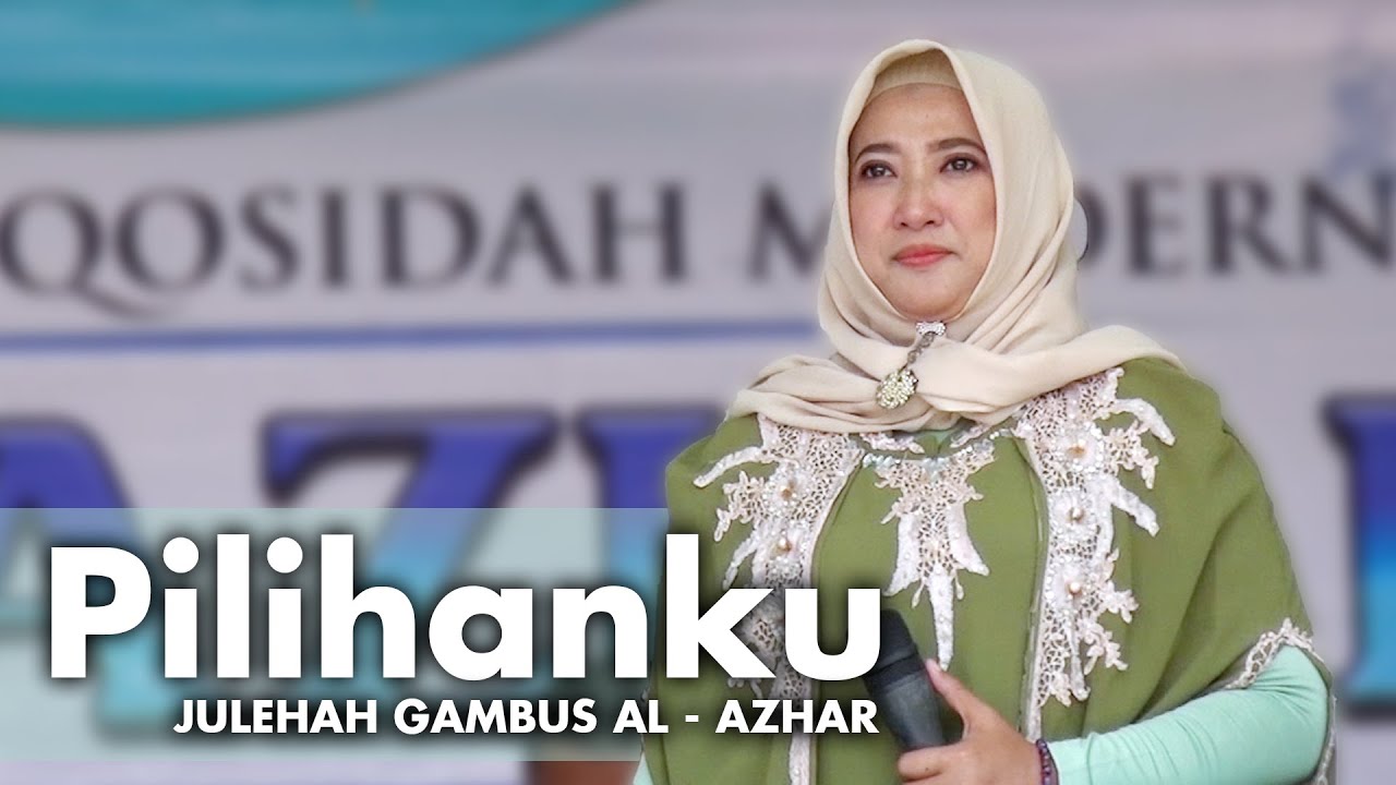 JULEHAH PILIHANKU GAMBUS AL - AZHAR COVER