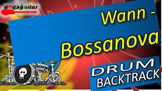 Wann - Bossanova drumless | TANPA DRUM BACKTRACK