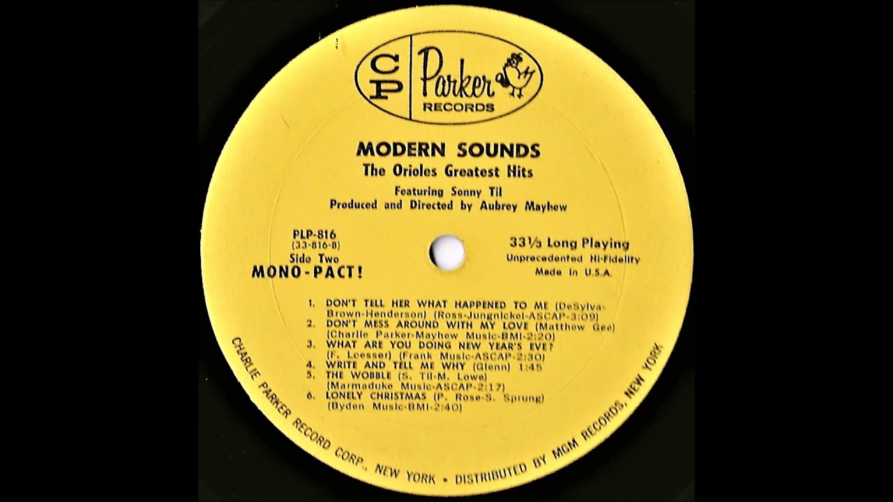 The Orioles featuring Sonny Til- Don't Mess Around With My Love
