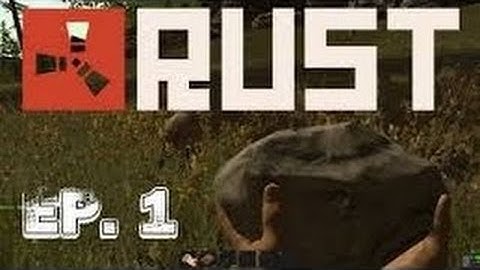 Rust {LEGACY) 2016 Part One