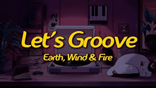 Download Lagu Earth, Wind \u0026 Fire - Let's Groove (Lyrics) MP3 Download Lagu Earth, Wind \u0026 Fire - Let's Groove (Lyrics) MP3