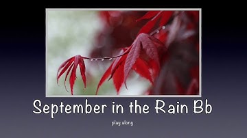 Thumbnail of September In The Rain  - Backing track + score for Bb instruments