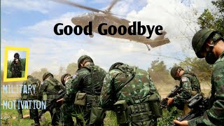 Military Motivation -Good Goodbye