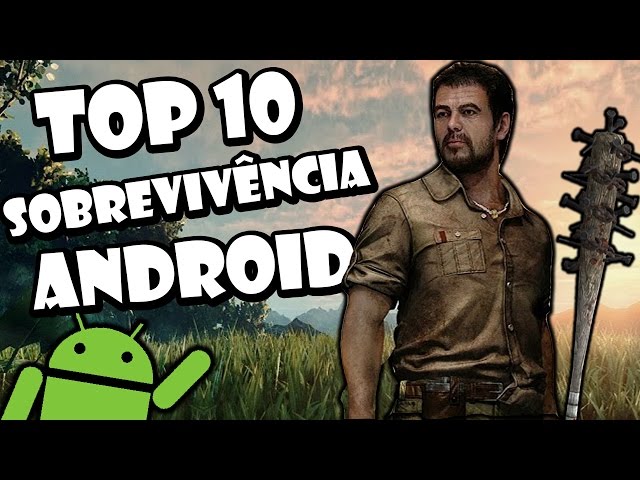 Os 10 melhores jogos de sobrevivência para Android