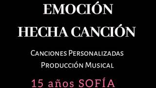 Cancion De 15 Años Sofía