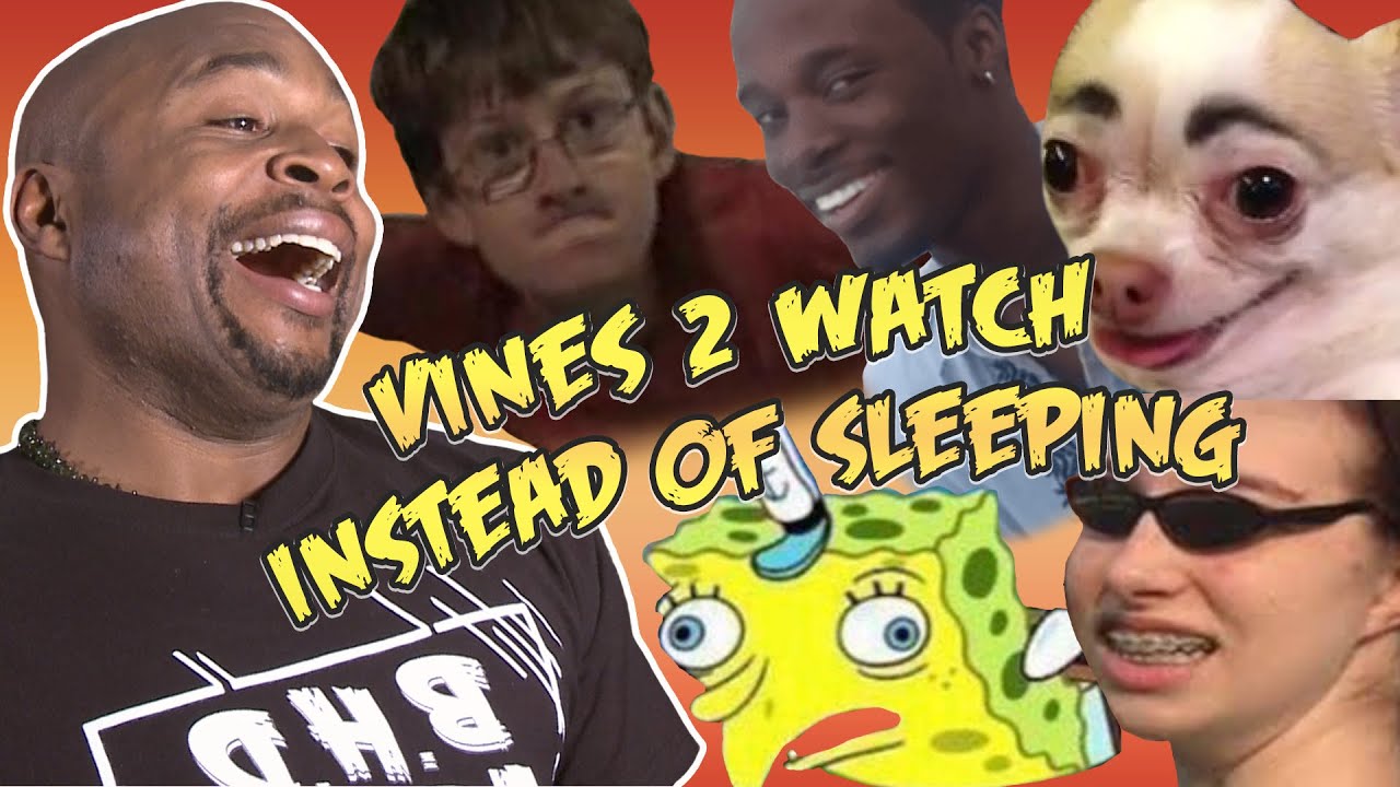 Vines 2 Watch Instead of Sleeping REACTION! - YouTube