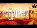 Cake - Flo Rida ft. 99 percent - Lyrics