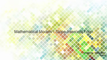 Mathematical Models - Slope-Intercept Form