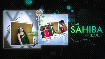 Sahiba Ae Inspired Preset 🔥 | Alight Motion XML Preset | 5MB Preset XML 