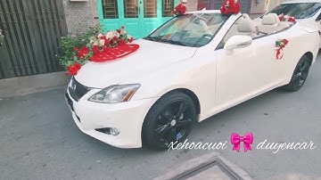 Xe cưới Mui Trần lexus Is 250- độc đáo , hiện đại đang được #xecuoiduyencar cho thuê tại Tphcm