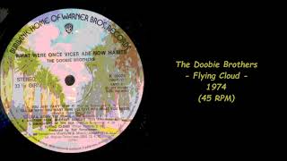 The Doobie Brothers - Flying Cloud - 1974 (45 RPM)