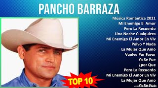 P a n c h o B a r r a z a MIX Grandes Exitos, Best Songs ~ 1990s Music ~ Top Banda, Mexican Trad...