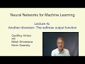 Lecture 4.3 — The softmax output function — [ Deep Learning | Geoffrey Hinton | UofT ]