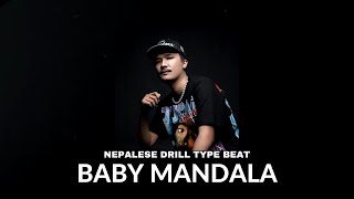 Baby Mandala | Nepalese Drill Type Beat [Copyright Free Music]