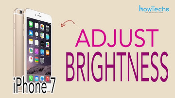 iPhone7 - How to Adjust the Brightness
