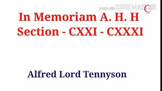 In Memoriam A.H.H - Section - CXXI to CXXXI by ALFRED LORD TENNYSON